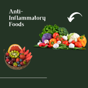Anti-inflammatory foods