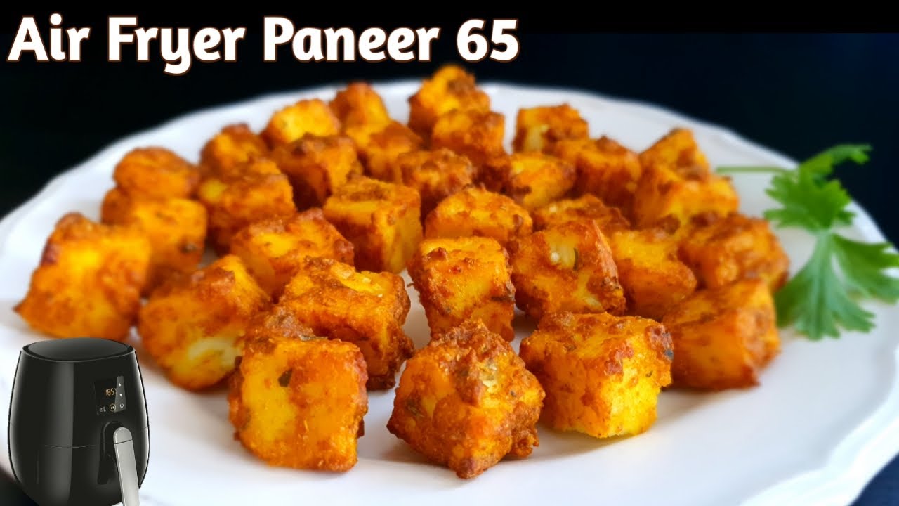 Air Fryer Paneer 65 Recipe | Air Fryer Paneer Snacks | Airfryer Recipes ...